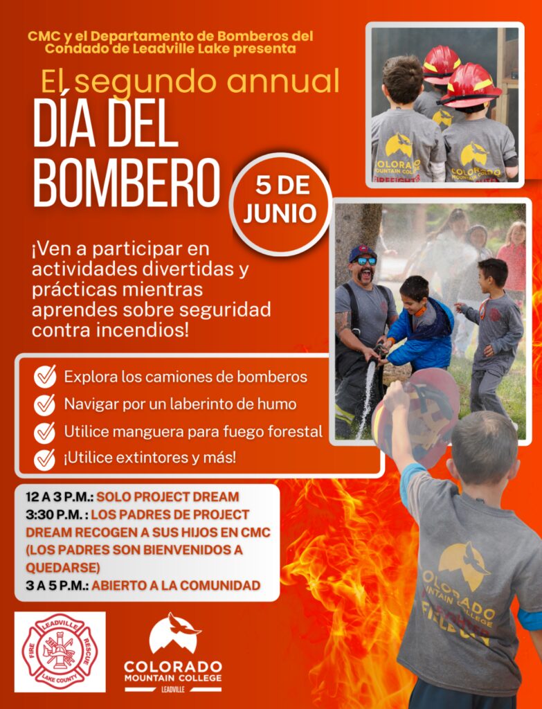Firefighter Field Day June 5, 2026
12-3pm = Project Dream only
3-5pm = Open to the Public
at Colorado Mountain College. Spanish Flyer